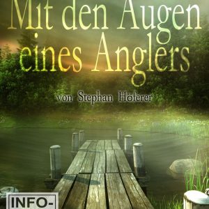 Stephan Höferer Film – Mit den Augen eines Anglers Angelfilm DVD